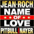 Jean-Roch featuring Pitbull and Nayer - Name Of Love